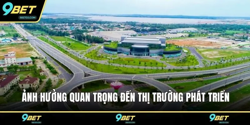 Ảnh hưởng quan trọng đến thị trường phát triển