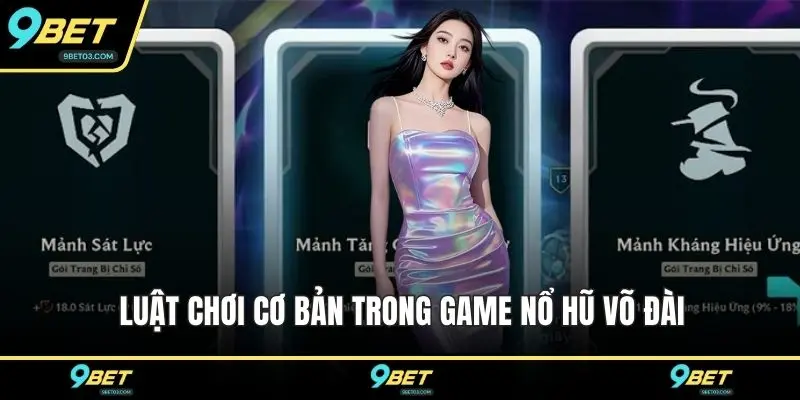 Luật chơi cơ bản trong game nổ hũ võ đài